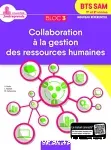 BTS SAM 1re et 2e années : Bloc 3 : Collaboration à la gestion des ressources humaines