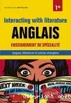 Anglais 1re, enseignement de spécialité : Interacting with literature