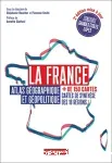 La France, atlas géographique et géopolitique