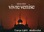 Vivre Venise