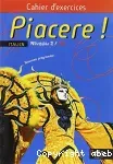 Piacere : Italien Niveau 2-A2-Cahier d'exercices