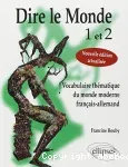 Dire le monde : vocabulaire thématique du monde moderne français-allemand