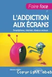 Faire face à l'addiction aux écrans