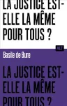 La justice est-elle la même pour tous ?