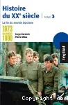 Histoire du XXe siècle, tome 3. de 1973 aux années 1990