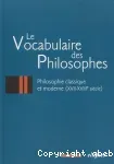 Le vocabulaire des philosophes, tome 2 : philosophie classique et moderne (XVII - XVIIIème siècle)