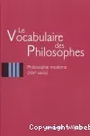 Le vocabulaire des philosophes , tome 3 : philosophie moderne (XIXème siècle)