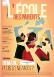 L'Ecole des parents, 654 - 01/2025 - Ecole des parents 654