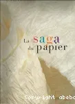 La saga du papier