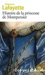 Histoire de la princesse de Montpensier et autres nouvelles