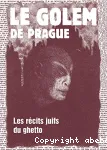 Le Golem de Prague - Légendes juives du ghetto