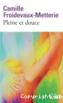 Pleine et douce