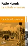 La solitude lumineuse / La soledad luminosa