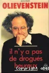 Il n'y a pas de drogués heureux