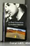 La Beat Generation : la révolution hallucinée