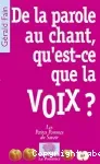 De la parole au chant, qu'est-ce que la voix ?