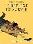 Le réflexe de survie