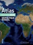 Atlas géopolitique mondial 2026