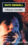 L'oiseau crocodile