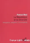 La République et sa diversité : immigration, intégration, discriminations