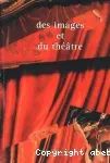 Des images et du théâtre