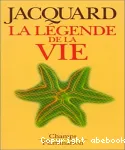 La légende de la vie