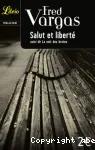 Salut et liberté suivi de La nuit des brutes