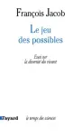 Le jeu des possibles. Essai sur la diversité du vivant