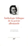 Anthologie bilingue de la poésie allemande