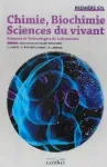 Chimie, biochimie, sciences du vivant. Sciences et technologies de laboratoire. Première STL