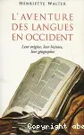 L'aventure des langues en Occident leur origine, leur histoire, leur géographie