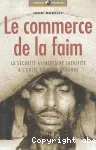 Le commerce de la faim