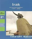 Irak 1979-2004. Les années Saddam