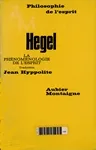 La phénoménologie de l'esprit, tome 1