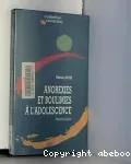 Anorexies et boulimies à l'adolescence