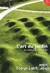 L'art du jardin du début du XXe siècle à nos jours