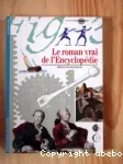 Le roman vrai de l'Encyclopédie