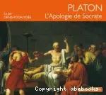 Platon : L' Apologie de Socrate