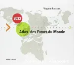 Atlas des Futurs du Monde 2033