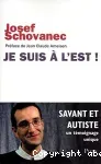 Je suis à l'Est ! Savant et autiste : un témoignage unique