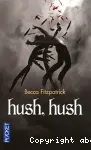 Hush, Hush