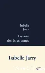 La voix des êtres aimés