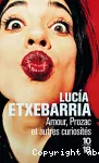 Amours, prozac et autres curiosités