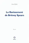 Le ravissement de Britney Spears