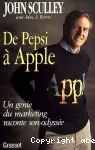 De Pepsi à Apple. Un génie du marketing raconte son odyssée