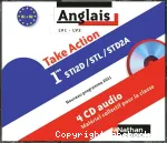 Take action : anglais LV1-LV2, 1res STI2D/STL/STD2A