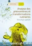 Analyse des phénomènse et transformations culinaires