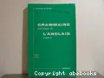 Grammaire méthodique de l'anglais moderne. Préparation au baccalauréat