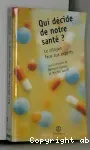 Qui décide de notre santé ? Le citoyen face aux experts