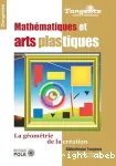 Maths & arts plastiques. Géométrie de la création